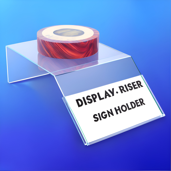 acrylic riser built in sign holder